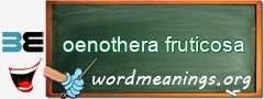 WordMeaning blackboard for oenothera fruticosa